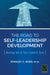 The Road to Self-Leadership Development by Stanley C. Ross