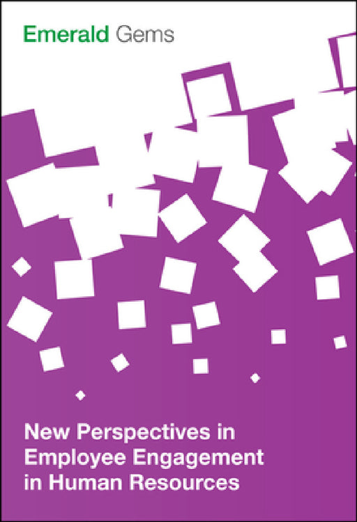 New Perspectives in Employee Engagement in Human Resources by Emerald Group Publishing Limited