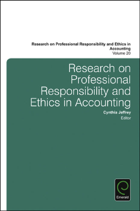 Research on Professional Responsibility and Ethics in Accounting by Cynthia Jeffrey