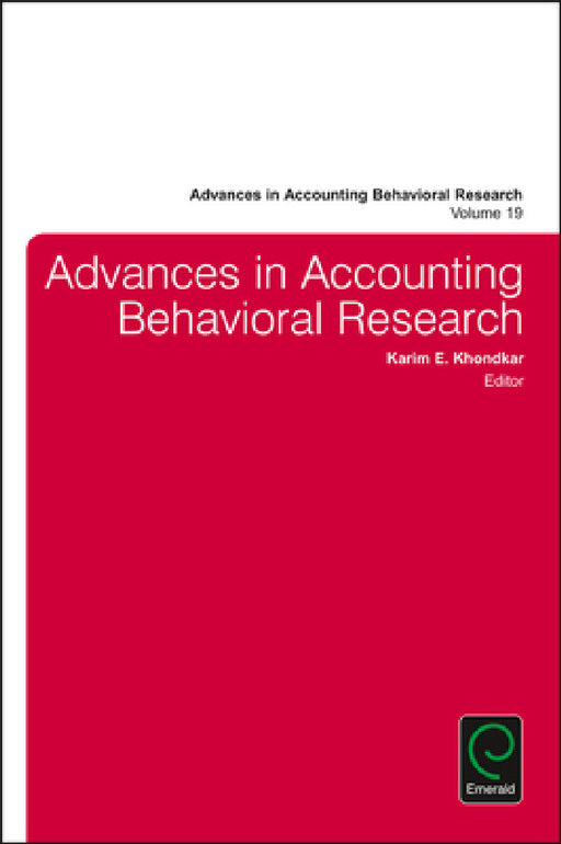 Advances in Accounting Behavioral Research by Khondkar E. Karim