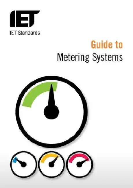 Guide to Metering Systems: Specification, Installation and Use by Vic Tuffen