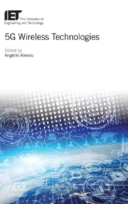 5g Wireless Technologies by Angeliki Alexiou