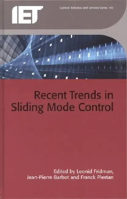 Recent Trends in Sliding Mode Control by Leonid Fridman