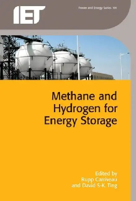 Methane and Hydrogen for Energy Storage by Rupp Carriveau