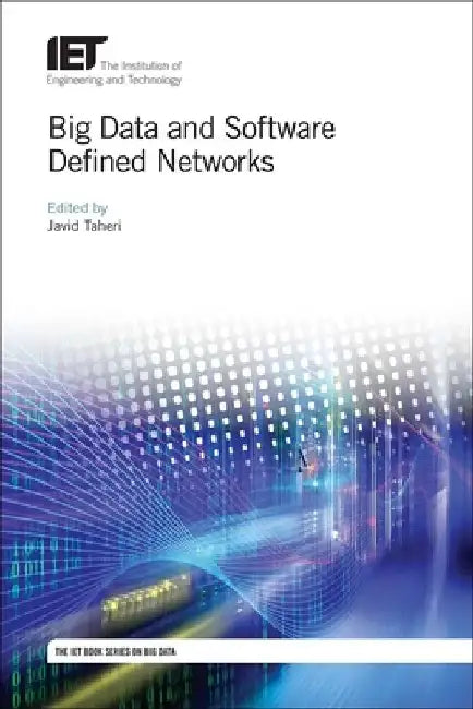 Big Data and Software Defined Networks by Javid Taheri