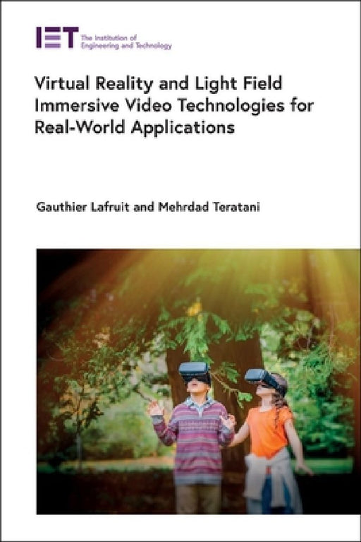 Virtual Reality and Light Field Immersive Video Technologies for Real-World Applications by Gauthier Lafruit