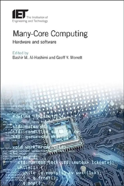 Many-Core Computing: Hardware and Software by Bashir M. Al-Hashimi