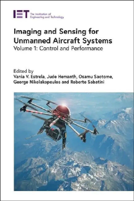 Imaging and Sensing for Unmanned Aircraft Systems: Control and Performance by Vania V. Estrela