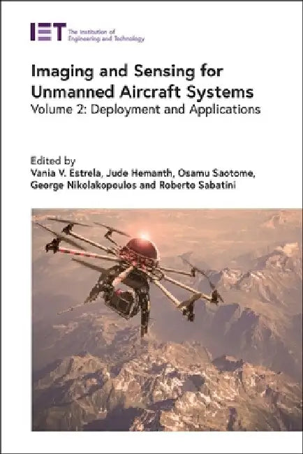 Imaging and Sensing for Unmanned Aircraft Systems: Deployment and Applications by Vania V. Estrela