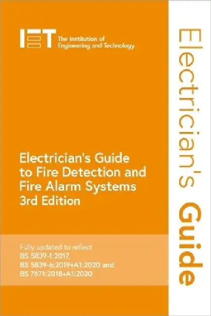 Electrician's Guide to Fire Detection and Alarm Systems by The Institution of Engineering and Techn
