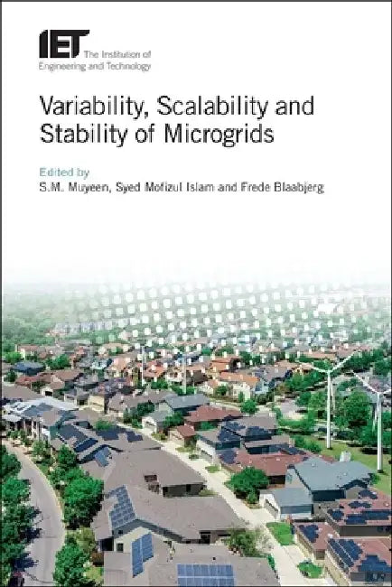 Variability, Scalability and Stability of Microgrids by S. M. Muyeen