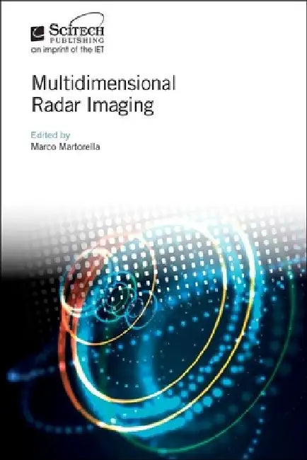 Multidimensional Radar Imaging by Marco Martorella