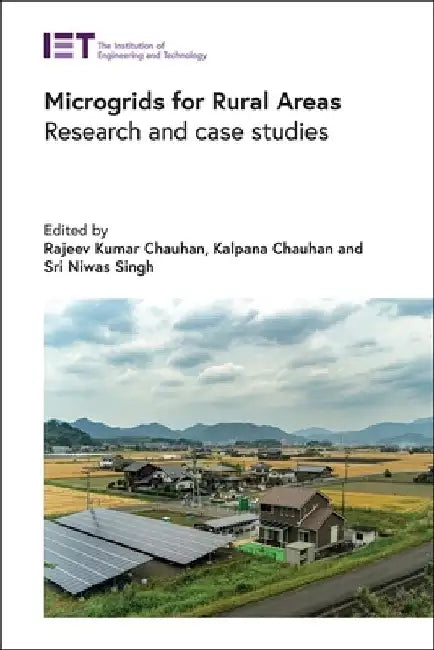 Microgrids for Rural Areas: Research and Case Studies by Rajeev Kumar Chauhan