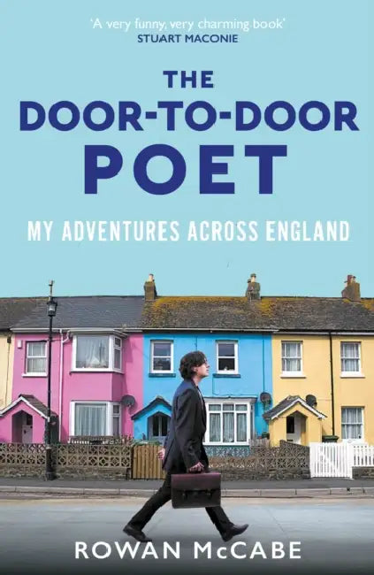 The Door to Door Poet: My Adventures Across England by Rowan McCabe