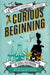 Veronica Speedwell Mystery - A Curious Beginning by Deanna Raybourn