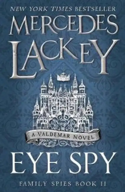 Eye Spy (Family Spies #2) by Mercedes Lackey