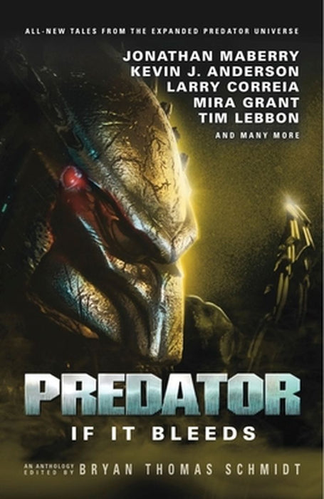 Predator: If It Bleeds by Bryan Thomas Schmidt