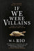 If We Were Villains: The Sensational TikTok Book Club pick by M. L. Rio