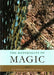 The Materiality of Magic: An Artefactual Investigation Into Ritual Practices and Popular Beliefs by Ceri Houlbrook, Natalie Armitage
