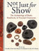 Not Just for Show: The Archaeology of Beads, Beadwork, and Personal Ornaments by Daniella Bar-Yosef Mayer