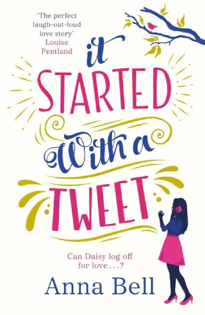 It Started With A Tweet by Bell, Anna
