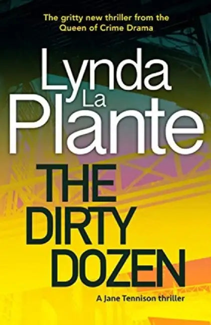 DIRTY DOZEN by LYNDA LA PLANTE