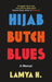 Hijab Butch Blues by Lamya H