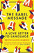 The Babel Message: A Love Letter to Language