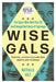 Wise Gals by Nathalia Holt