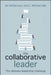 The Collaborative Leader: The Ultimate Leadership Challenge by Ian McDermott, L. Michael Hall