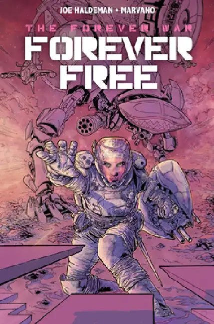 The Forever War: Forever Free by Joe Haldeman