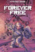 The Forever War: Forever Free by Joe Haldeman
