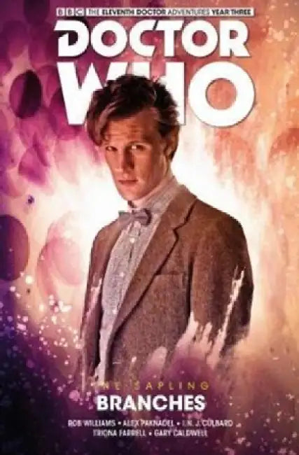 Doctor Who: The Eleventh Doctor: The Sapling Volume 3 - Branches by Alex Paknadel