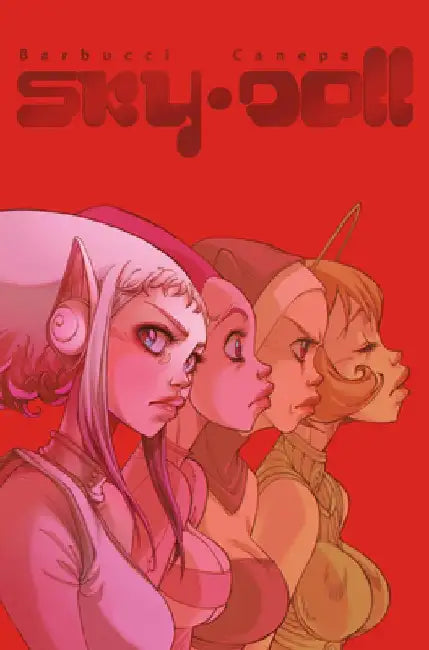 Sky Doll: Sudra Deluxe Edition by Alessandro Barbucci