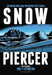 Snowpiercer: Prequel Vol. 1: Extinction (Graphic Novel) by Matz