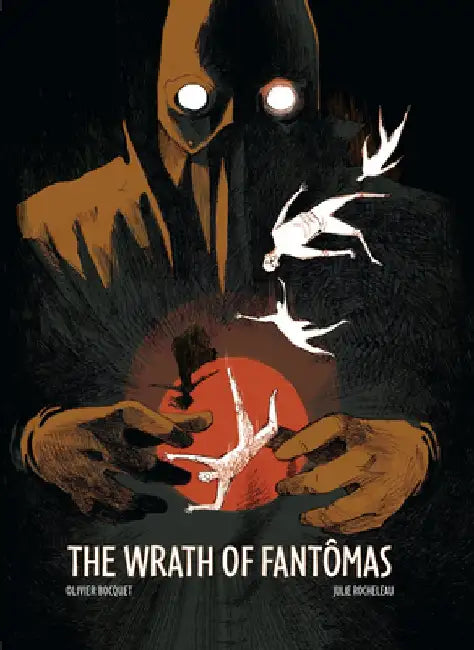 Wrath of Fantomas by Olivier Bouquet