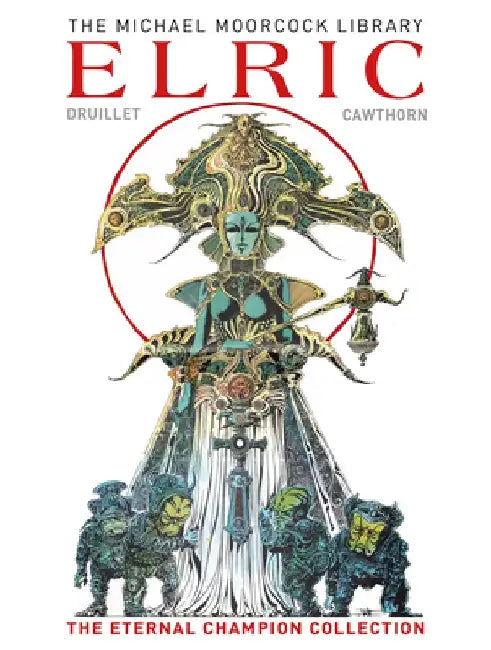 Elric: The Eternal Champion Collection by Michael Moorcock