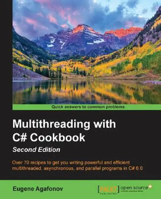 Multithreading with C# Cookbook Second Edition by Eugene Agafonov