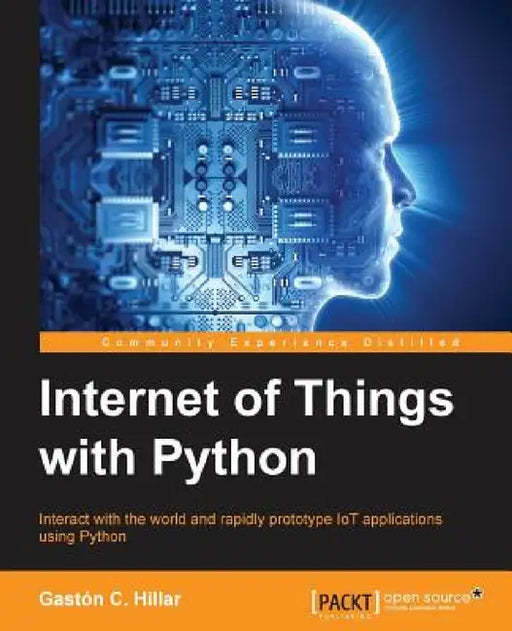 Internet of Things with Python by Gastón C. Hillar