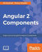 Angular 2 Components by Nir Kaufman, Thierry Templier