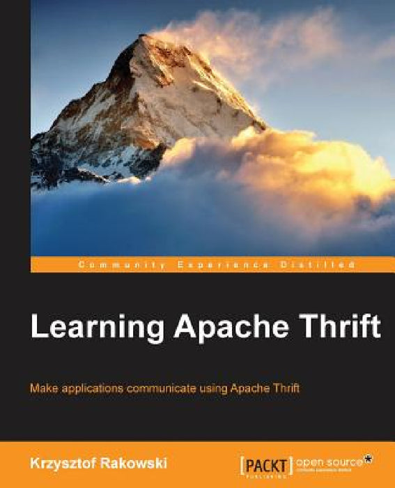 Learning Apache Thrift by Krzysztof Rakowski