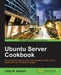 Ubuntu Server Cookbook by Uday R. Sawant
