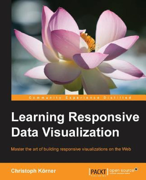 Learning Responsive Data Visualization by Christoph Körner