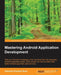 Mastering Android Application Development by Antonio Pachón