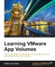 Learning VMware App Volumes by Peter Von Oven