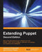 Extending Puppet - Second Edition by Alessandro Franceschi, Jaime Soriano Pastor