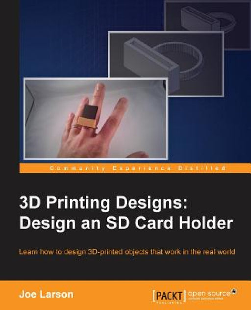 3D Printing Designs: Design an SD Card Holder by Joe Larson