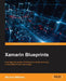 Xamarin Blueprints by Michael Williams