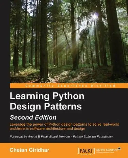 Learning Python Design Patterns Second Edition by Chetan Giridhar