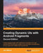Creating Dynamic UIs with Android Fragments by Jim Wilson